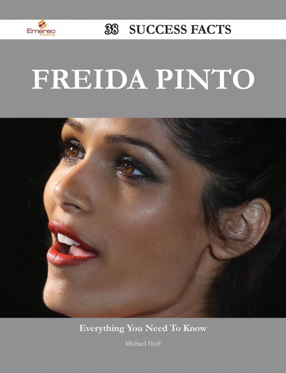 Big bigCover of Freida Pinto 38 Success Facts - Everything you need to know about Freida Pinto