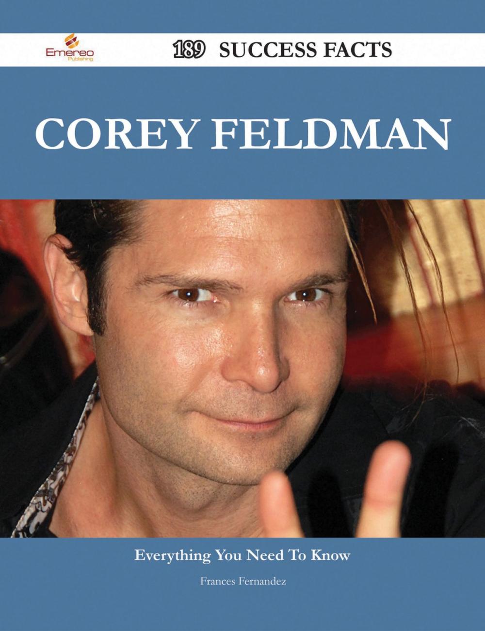 Big bigCover of Corey Feldman 189 Success Facts - Everything you need to know about Corey Feldman