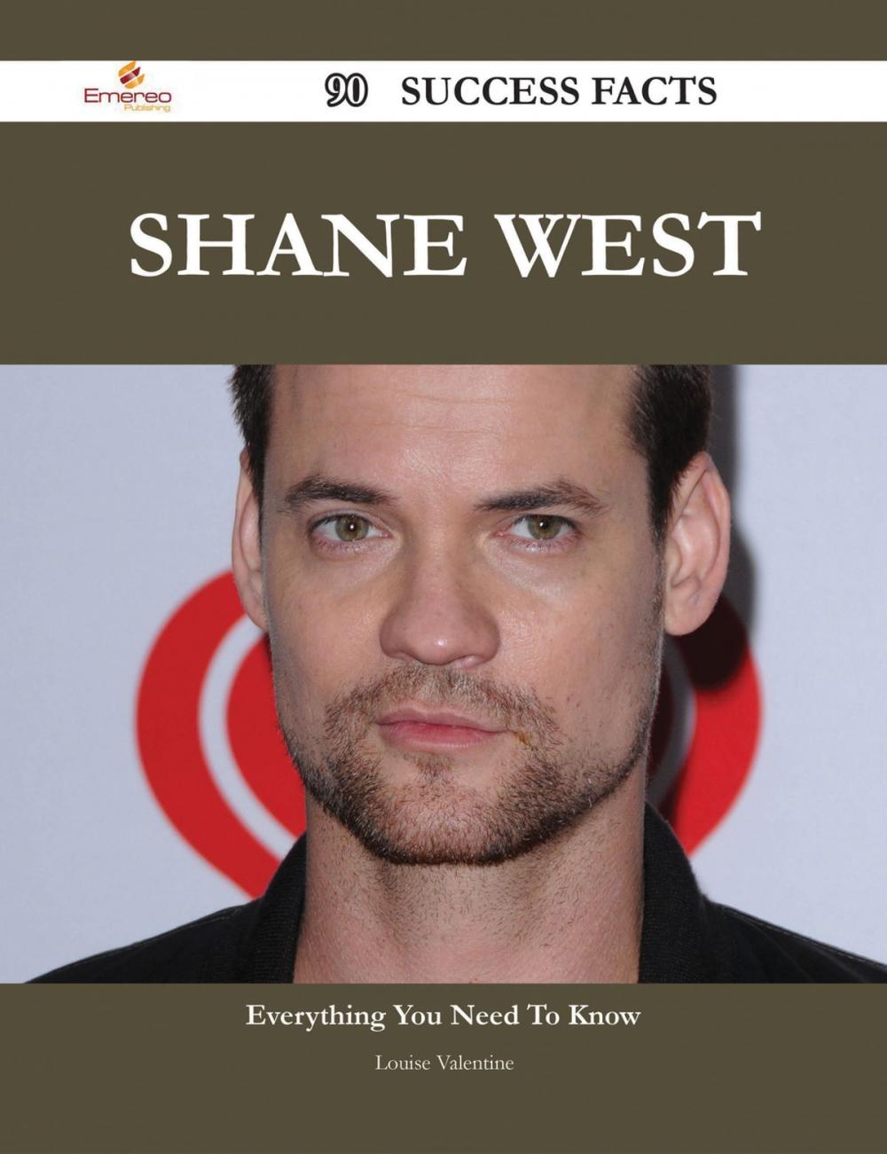 Big bigCover of Shane West 90 Success Facts - Everything you need to know about Shane West