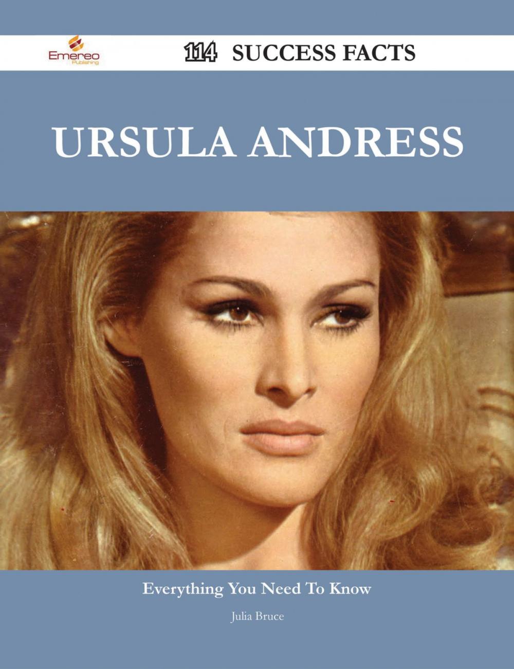 Big bigCover of Ursula Andress 114 Success Facts - Everything you need to know about Ursula Andress