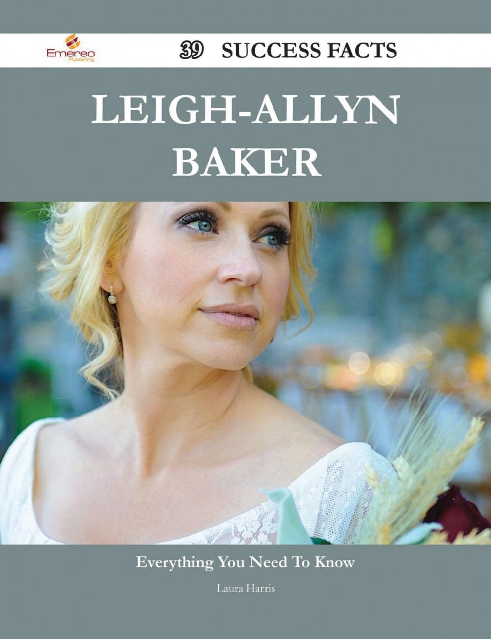 Big bigCover of Leigh-Allyn Baker 39 Success Facts - Everything you need to know about Leigh-Allyn Baker