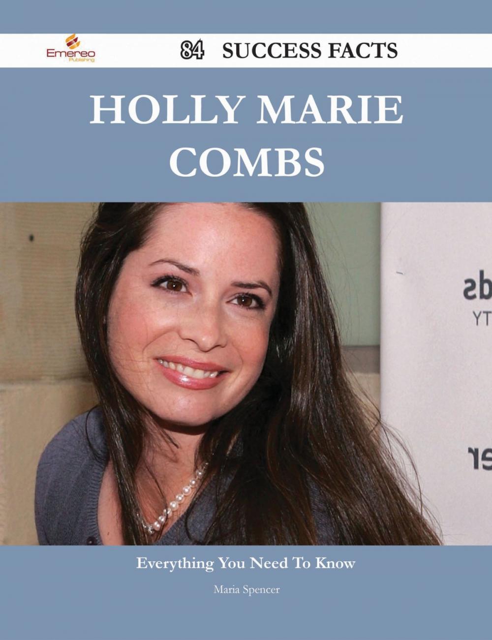 Big bigCover of Holly Marie Combs 84 Success Facts - Everything you need to know about Holly Marie Combs