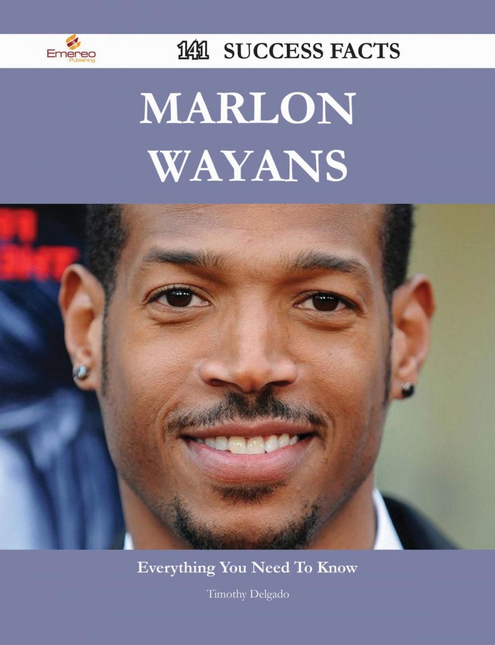 Big bigCover of Marlon Wayans 141 Success Facts - Everything you need to know about Marlon Wayans