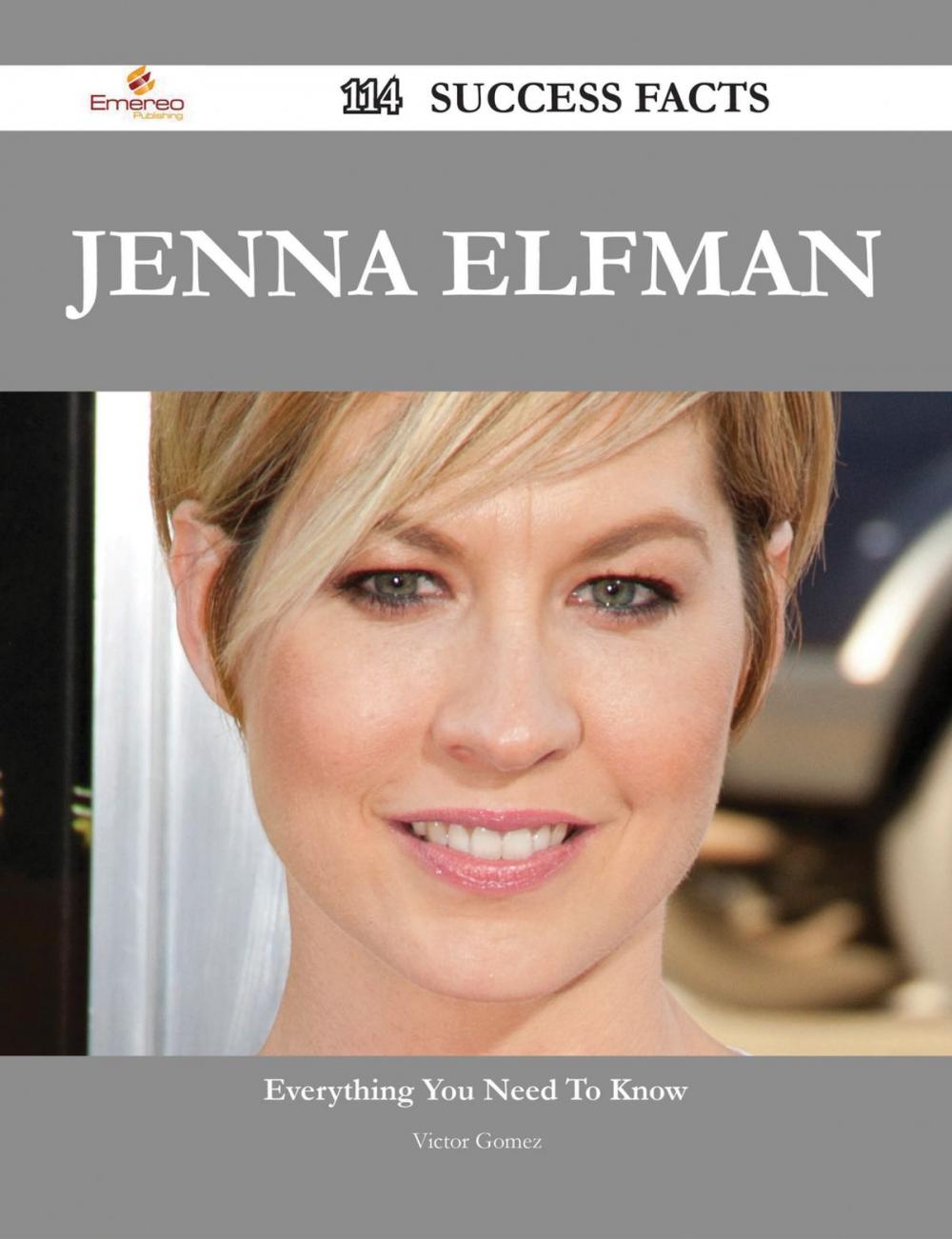 Big bigCover of Jenna Elfman 114 Success Facts - Everything you need to know about Jenna Elfman