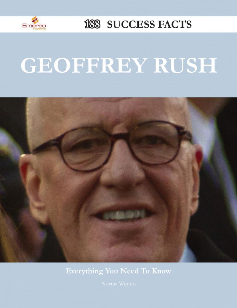 Big bigCover of Geoffrey Rush 188 Success Facts - Everything you need to know about Geoffrey Rush