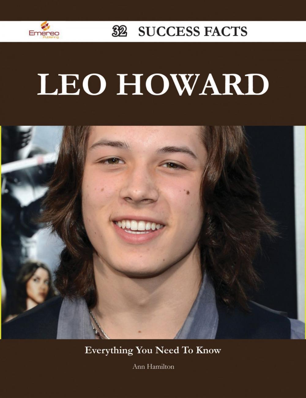 Big bigCover of Leo Howard 32 Success Facts - Everything you need to know about Leo Howard