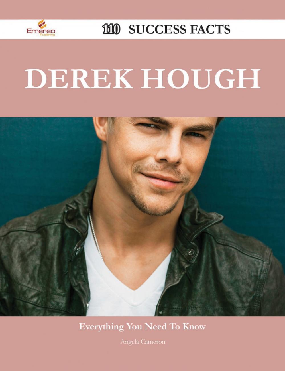 Big bigCover of Derek Hough 110 Success Facts - Everything you need to know about Derek Hough