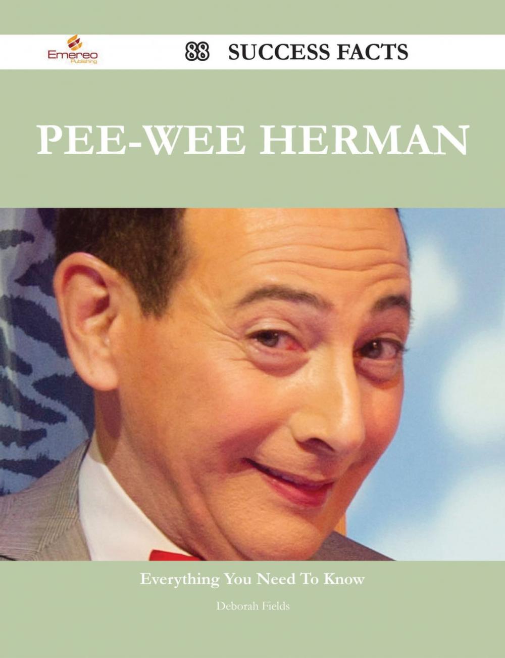 Big bigCover of Pee-wee Herman 88 Success Facts - Everything you need to know about Pee-wee Herman