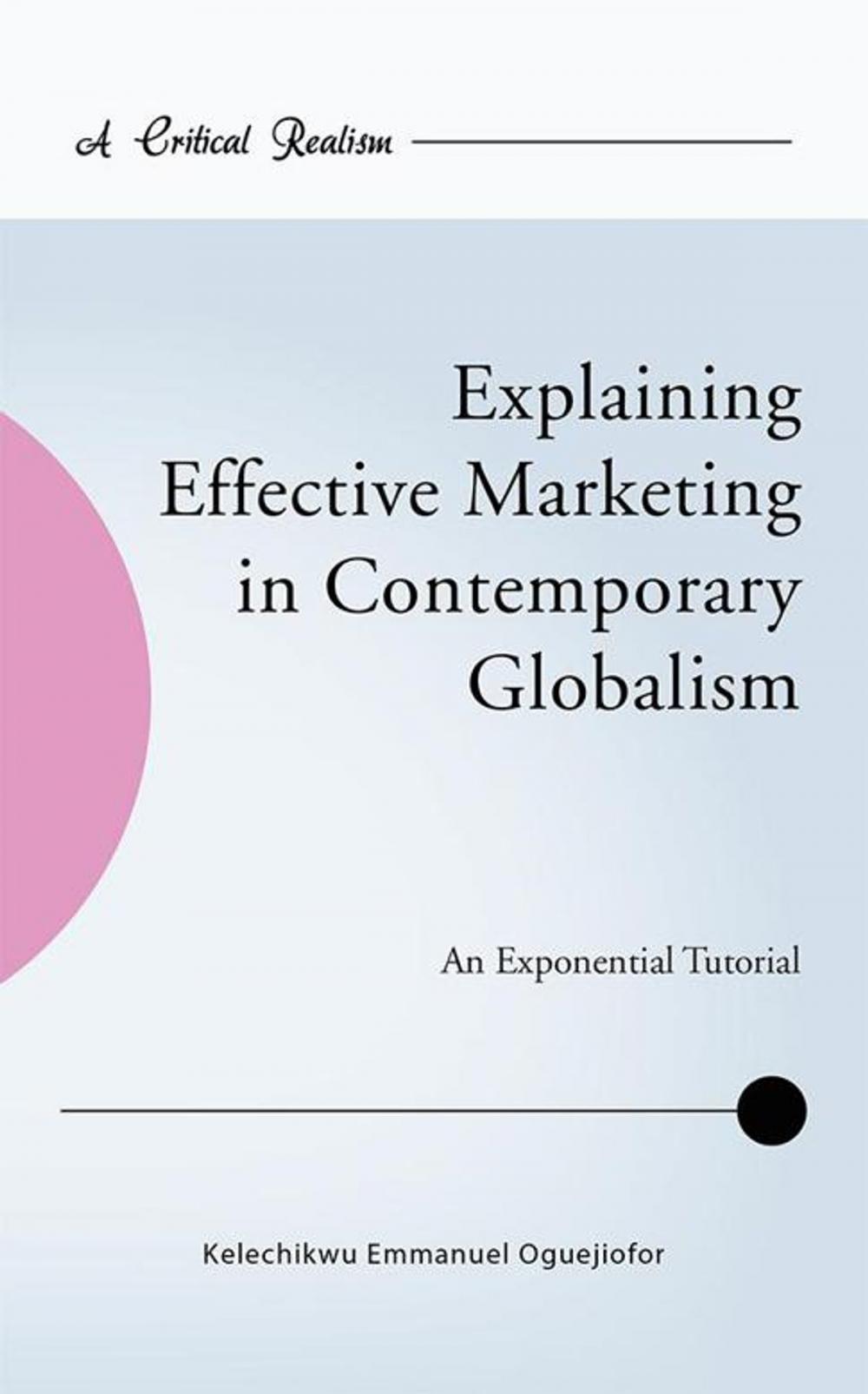 Big bigCover of Explaining Effective Marketing in Contemporary Globalism