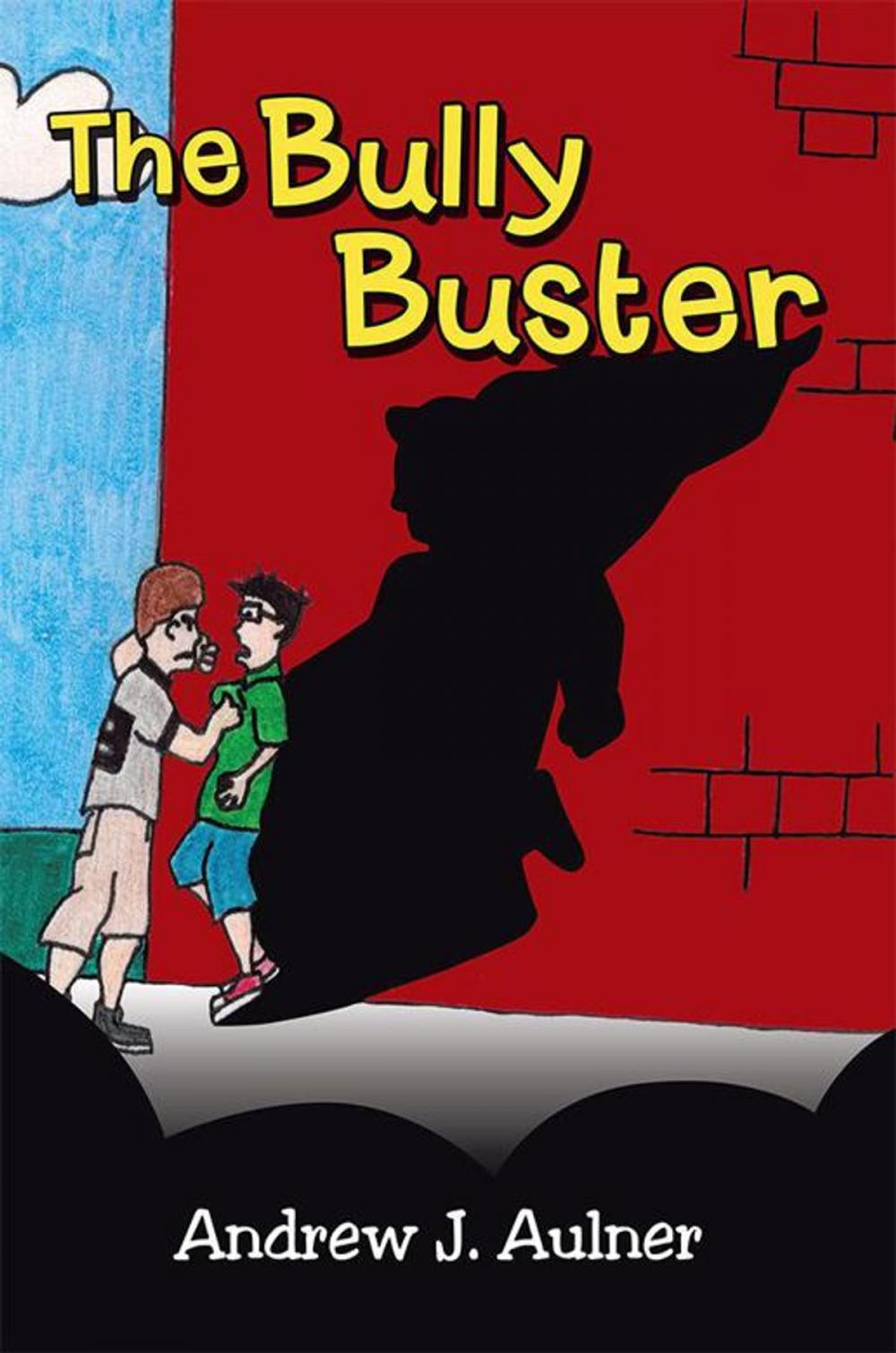 Big bigCover of The Bully Buster