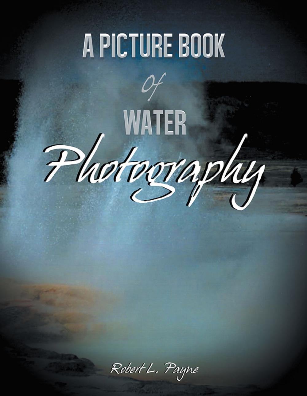 Big bigCover of A Picture Book of Water Photography