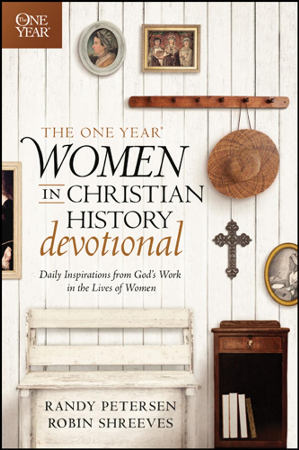 Big bigCover of The One Year Women in Christian History Devotional