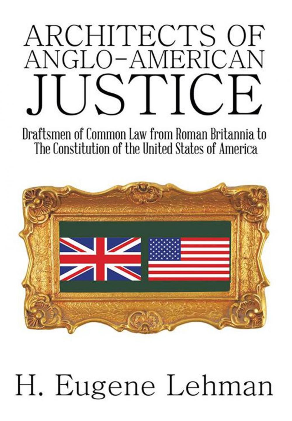 Big bigCover of Architects of Anglo-American Justice