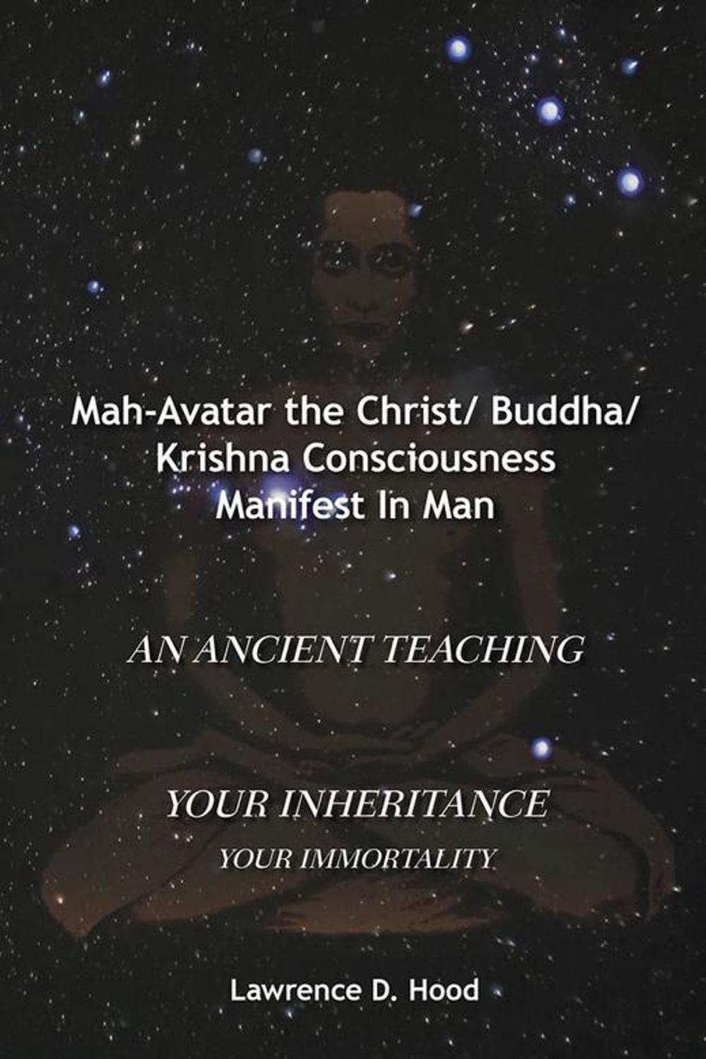 Big bigCover of Mah-Avatar the Christ/ Buddha/Krishna Consciousness Manifest in Man