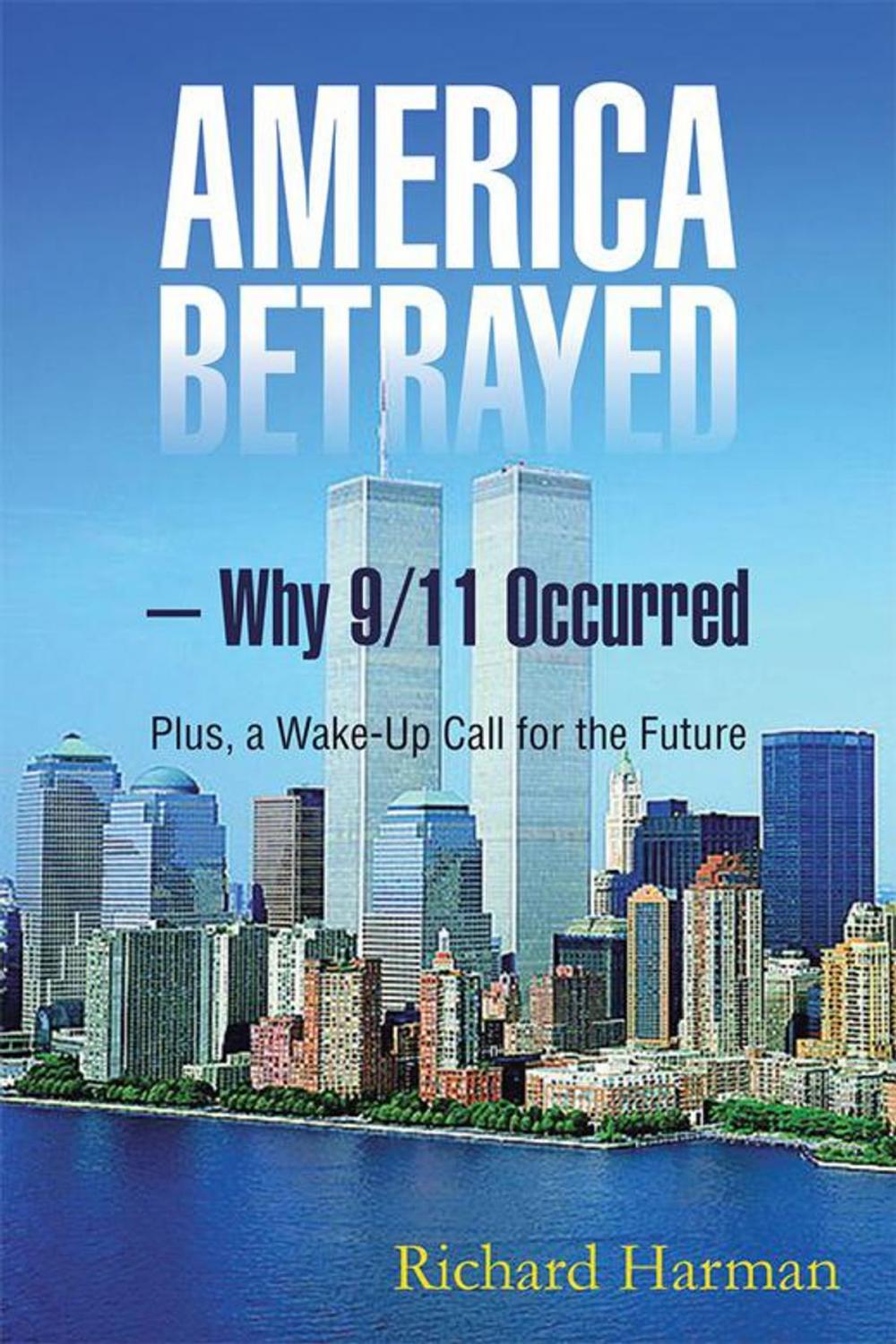 Big bigCover of America Betrayed – Why 9/11 Occurred