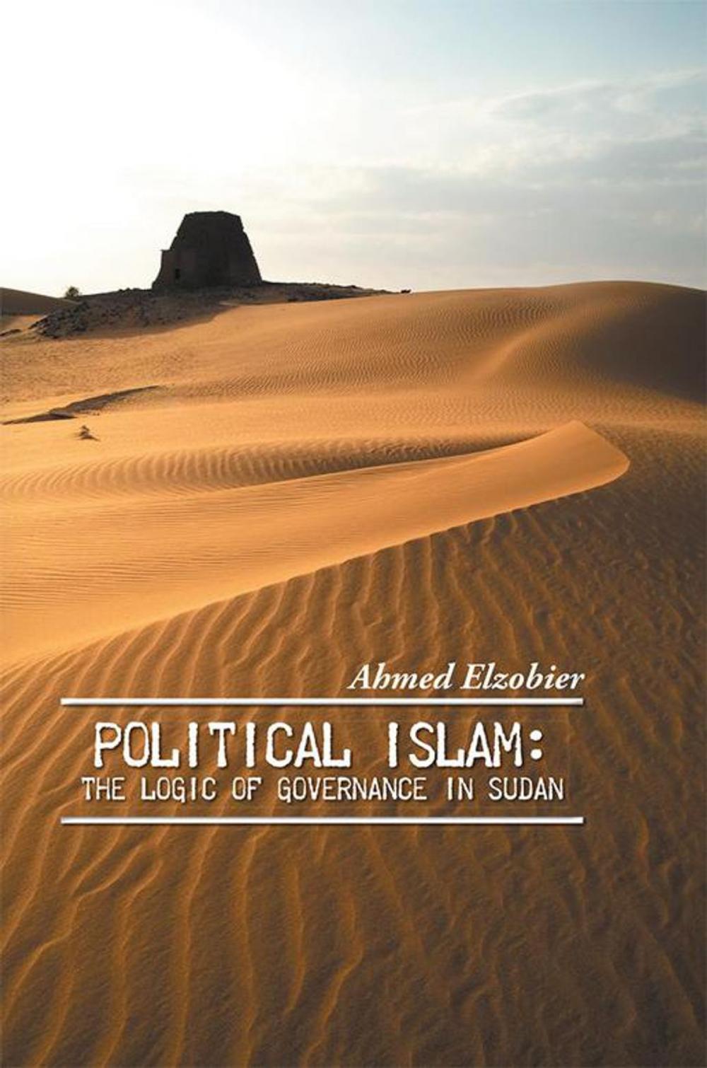 Big bigCover of Political Islam: the Logic of Governance in Sudan