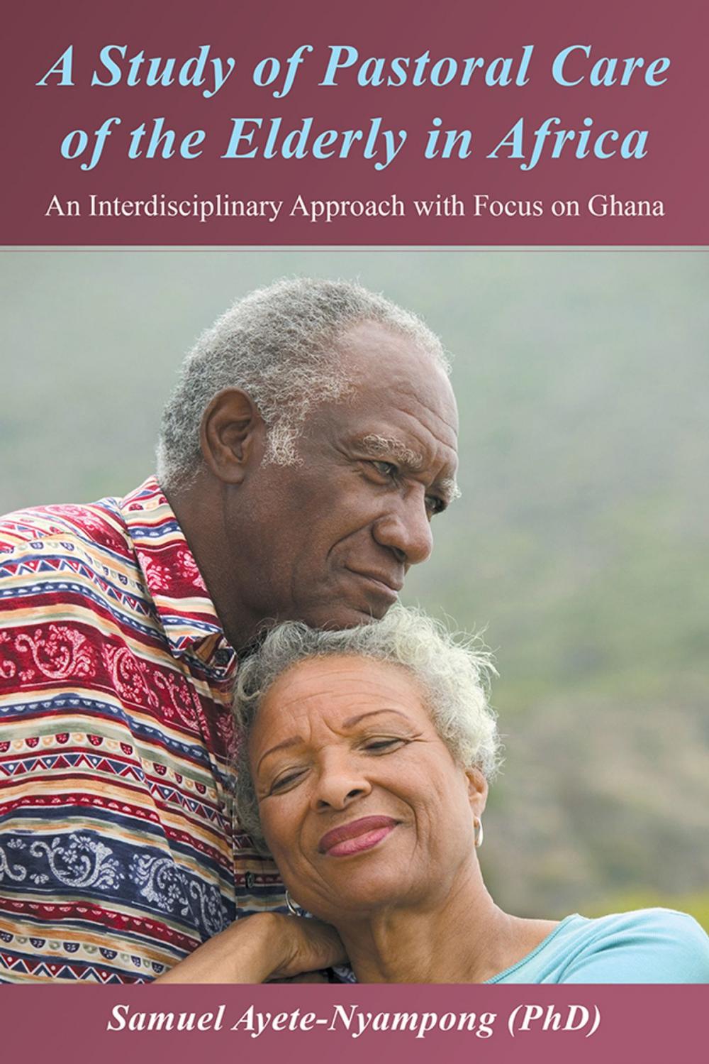 Big bigCover of A Study of Pastoral Care of the Elderly in Africa