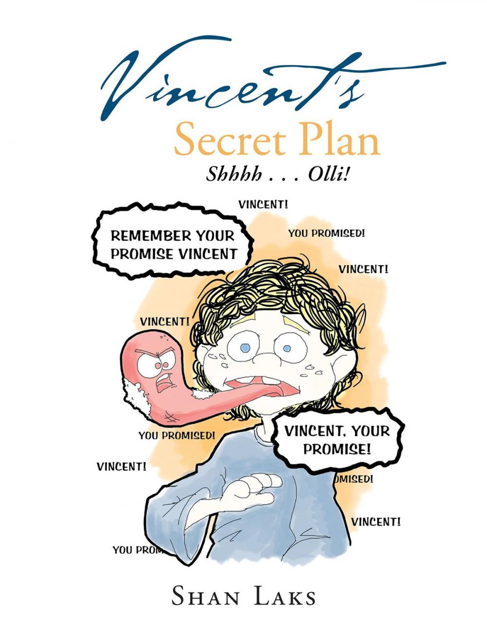 Big bigCover of Vincent’S Secret Plan: Shhhh . . . Olli!