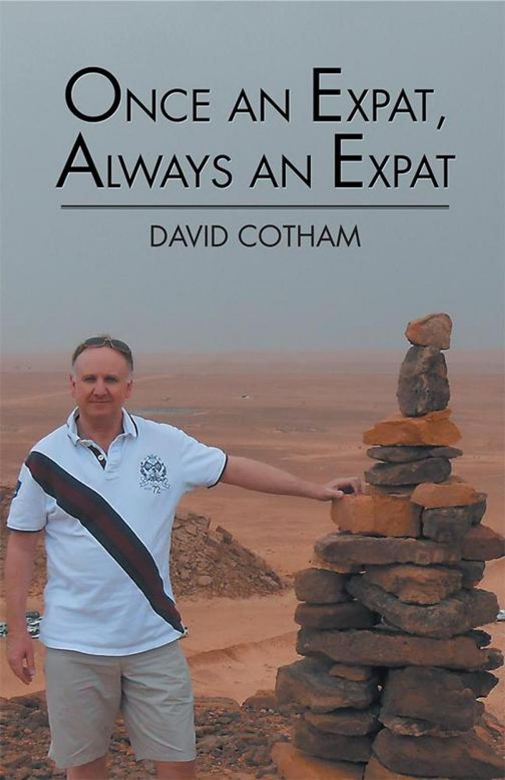 Big bigCover of Once an Expat, Always an Expat