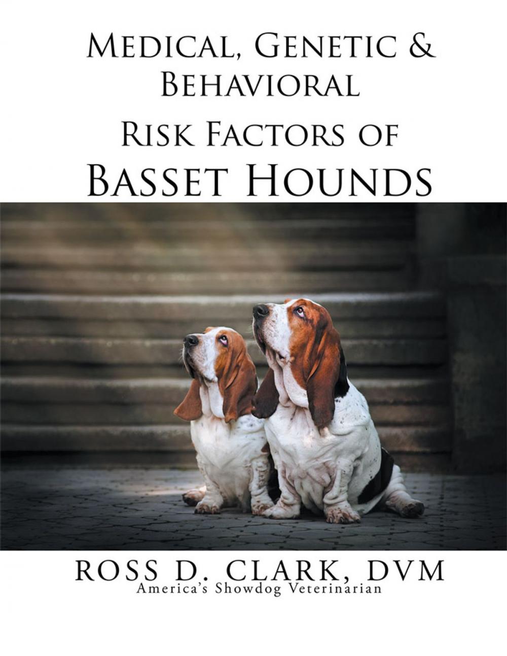 Big bigCover of Medical, Genetic & Behavioral Risk Factors of Basset Hounds