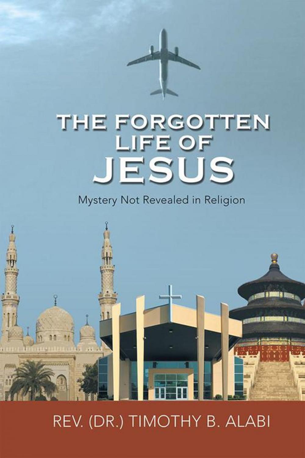 Big bigCover of The Forgotten Life of Jesus