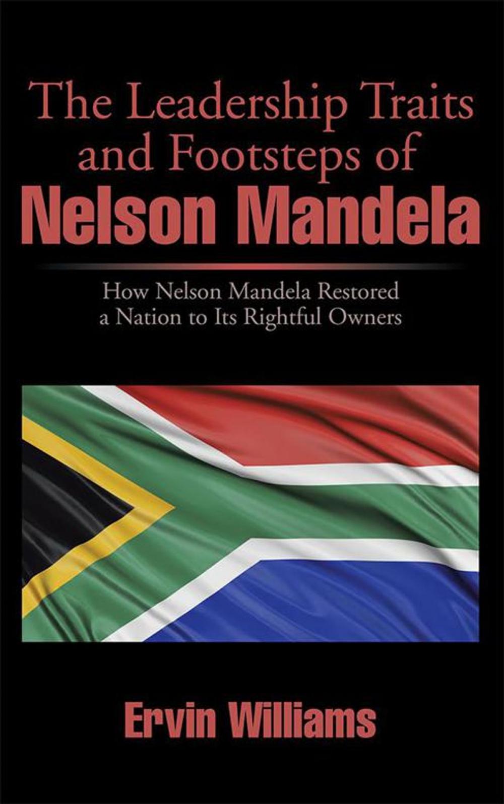 Big bigCover of The Leadership Traits and Footsteps of Nelson Mandela