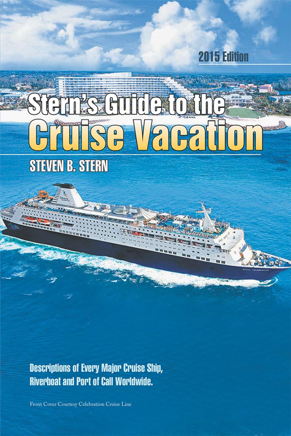 Big bigCover of Stern’S Guide to the Cruise Vacation: 2015 Edition