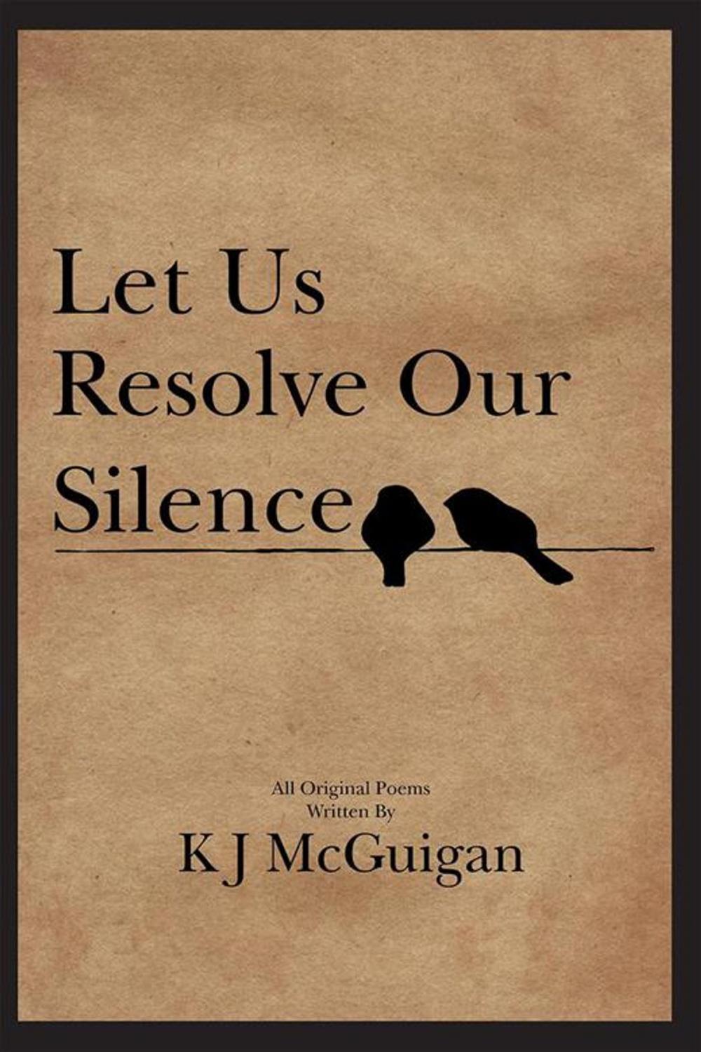 Big bigCover of Let Us Resolve Our Silence