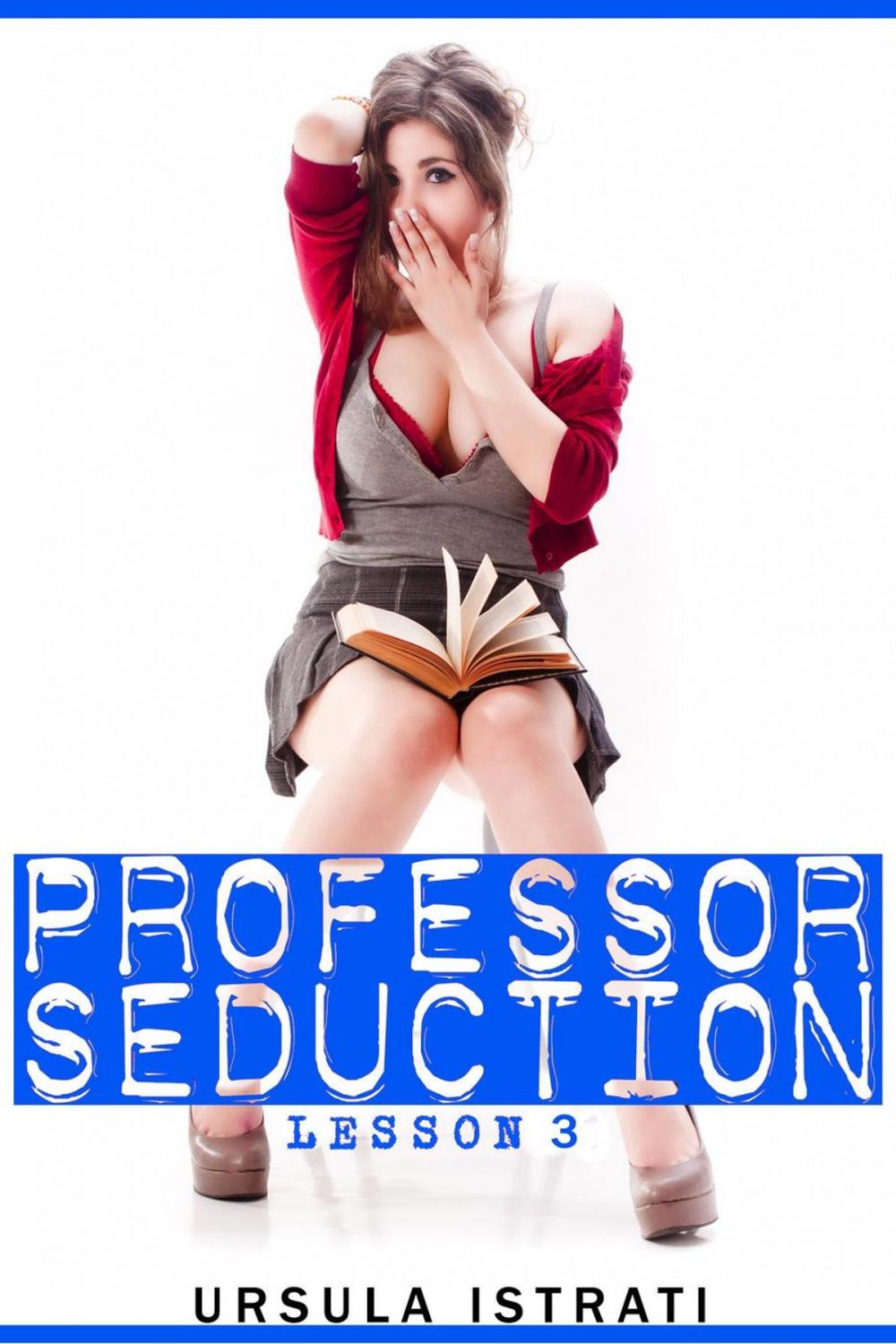 Big bigCover of Professor Seduction: Lesson 3