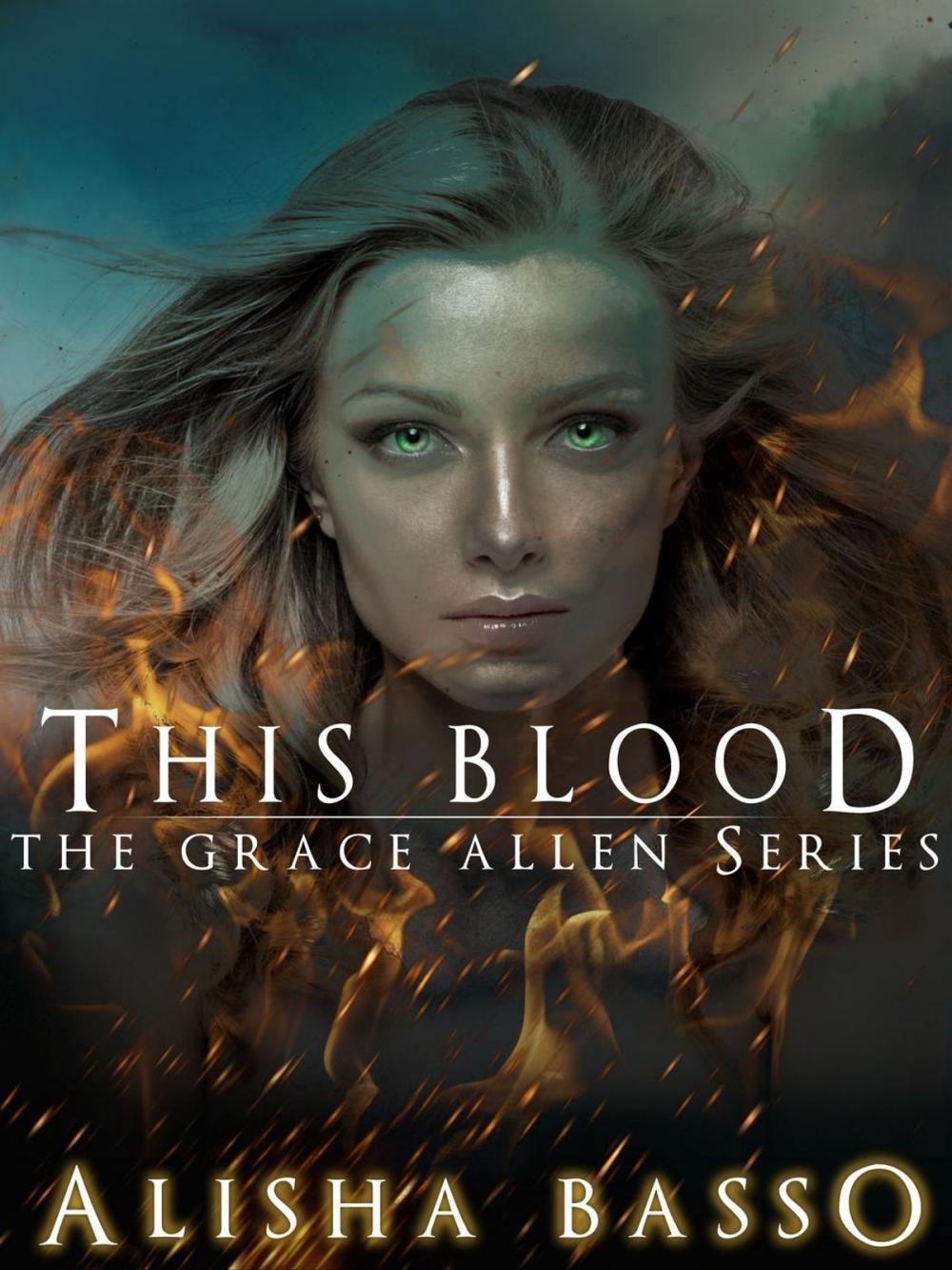 Big bigCover of This Blood - The Grace Allen Series Book 1 (Paranormal Romance)