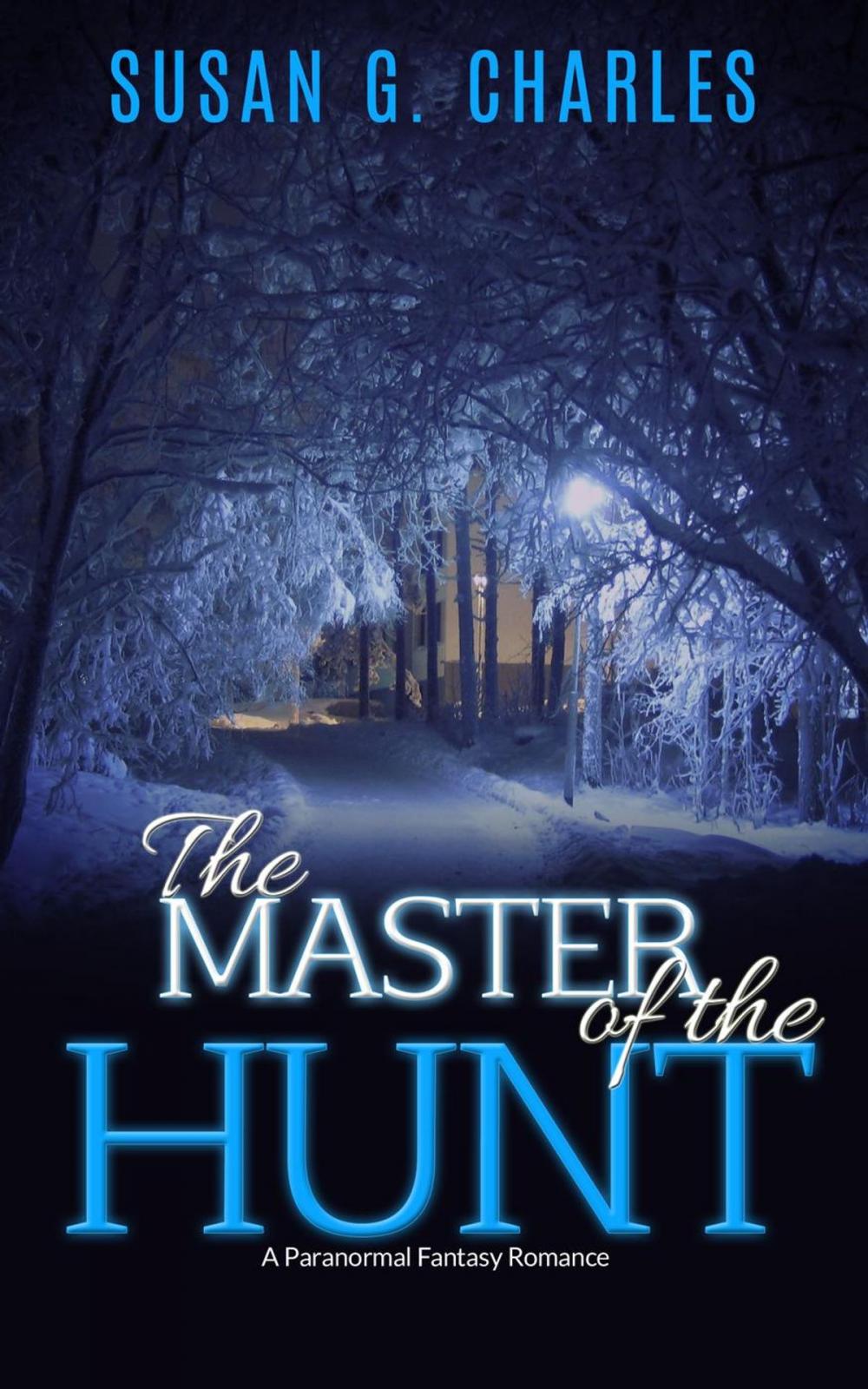 Big bigCover of The Master of the Hunt, The Forever Ride: A Paranormal Fantasy Romance