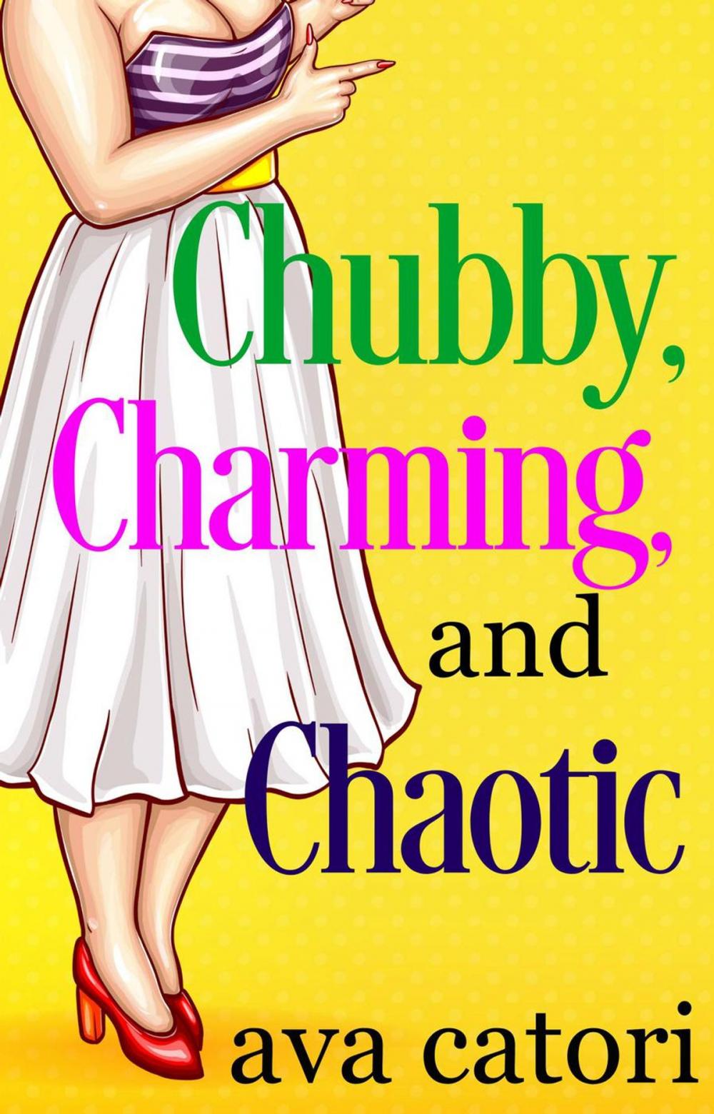 Big bigCover of Chubby, Charming, and Chaotic