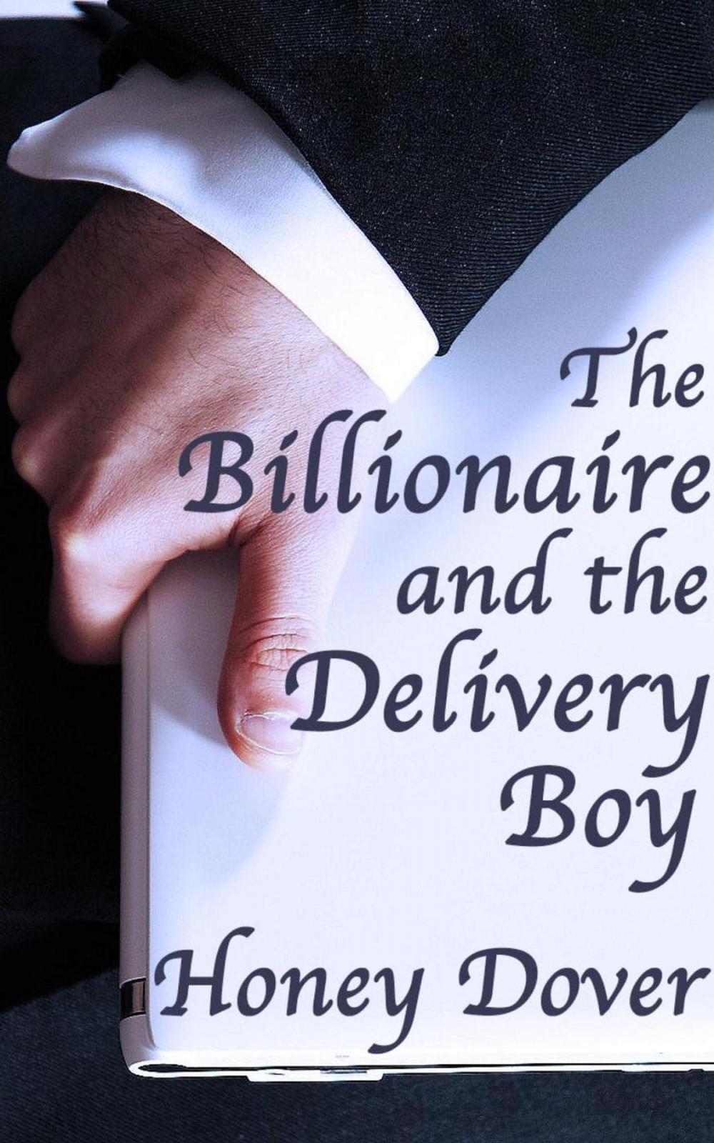 Big bigCover of The Billionaire and the Delivery Boy