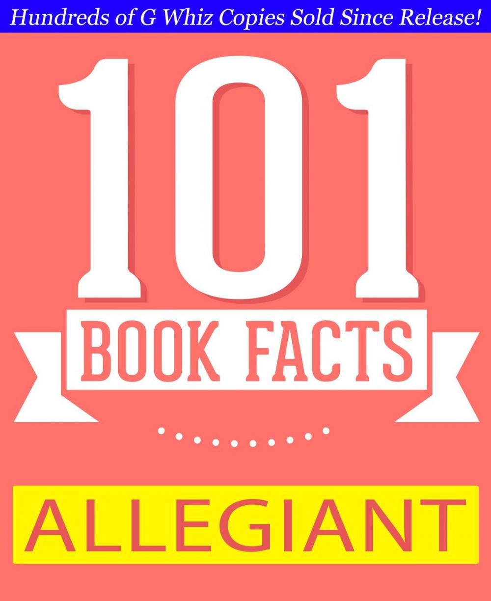 Big bigCover of Allegiant - 101 Amazing Facts You Didn't Know