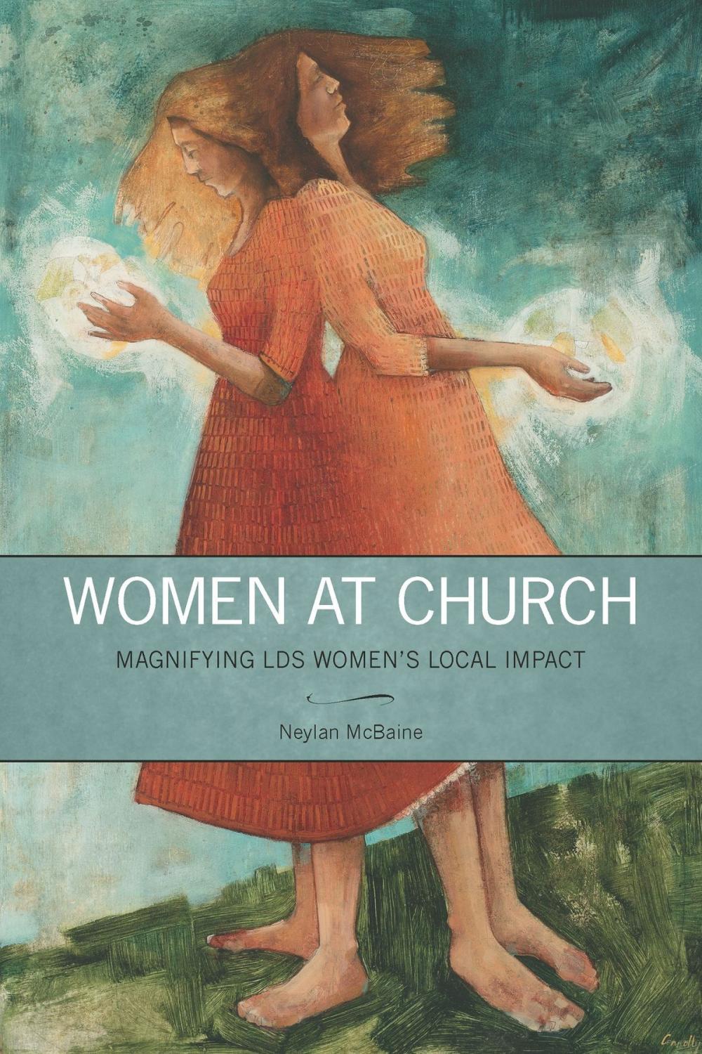 Big bigCover of Women at Church: Magnifying LDS Women’s Local Impact