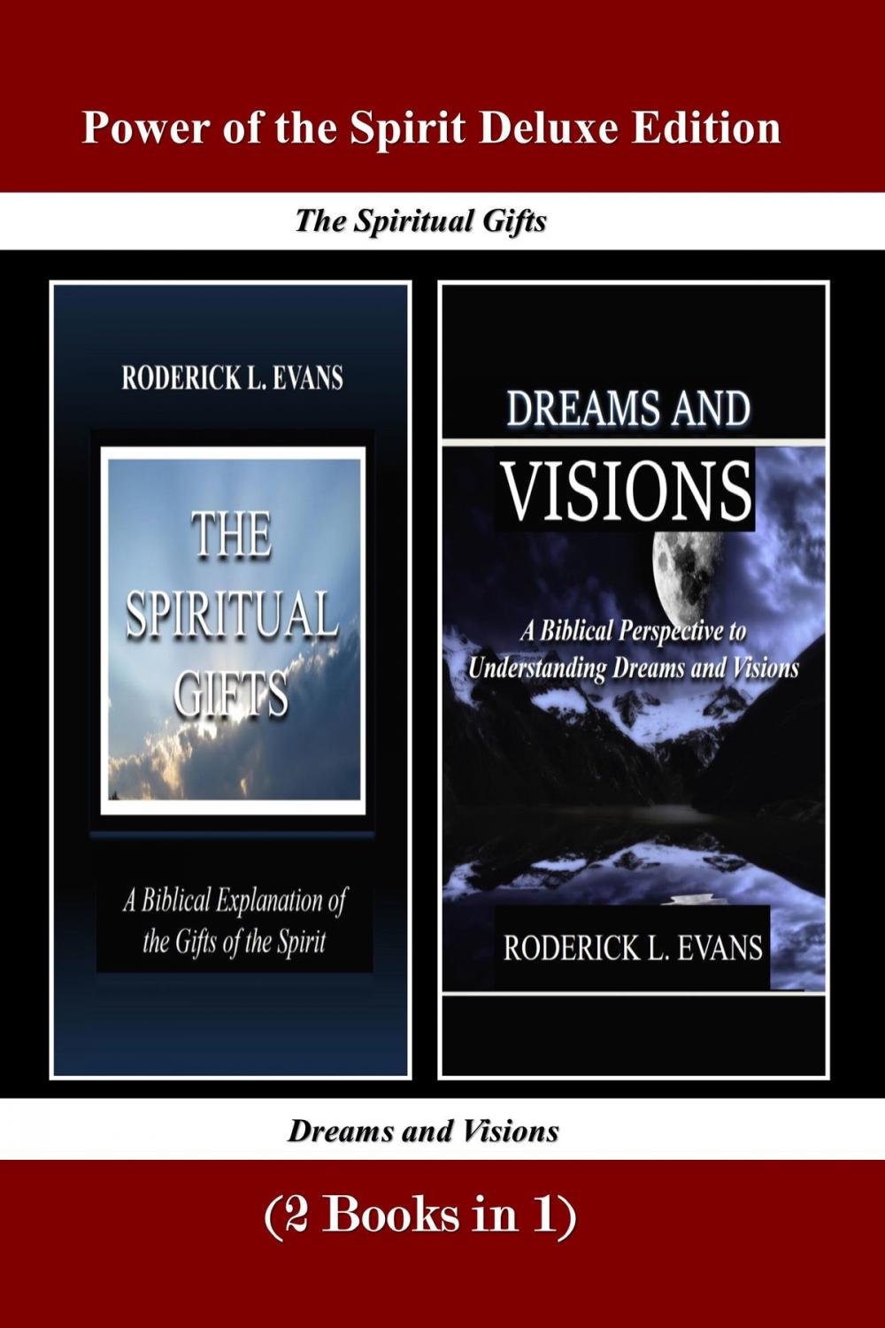 Big bigCover of Power of the Spirit Deluxe Edition (2 Books in 1): The Spiritual Gifts &amp; Dreams and Visions