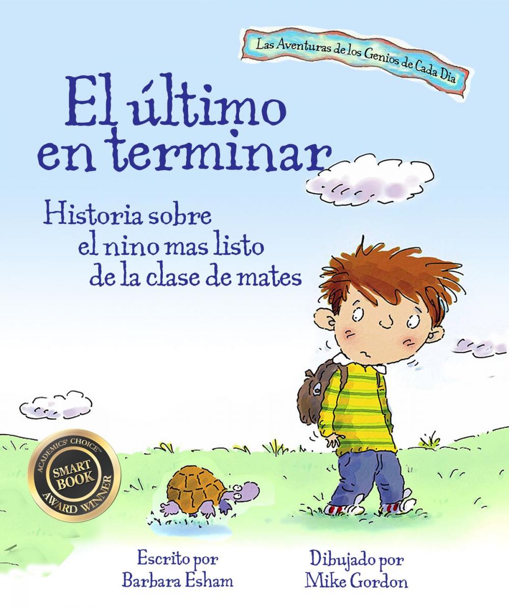 Big bigCover of El ultimo en terminar: Historia sobre el nino mas listo de la clase de mates