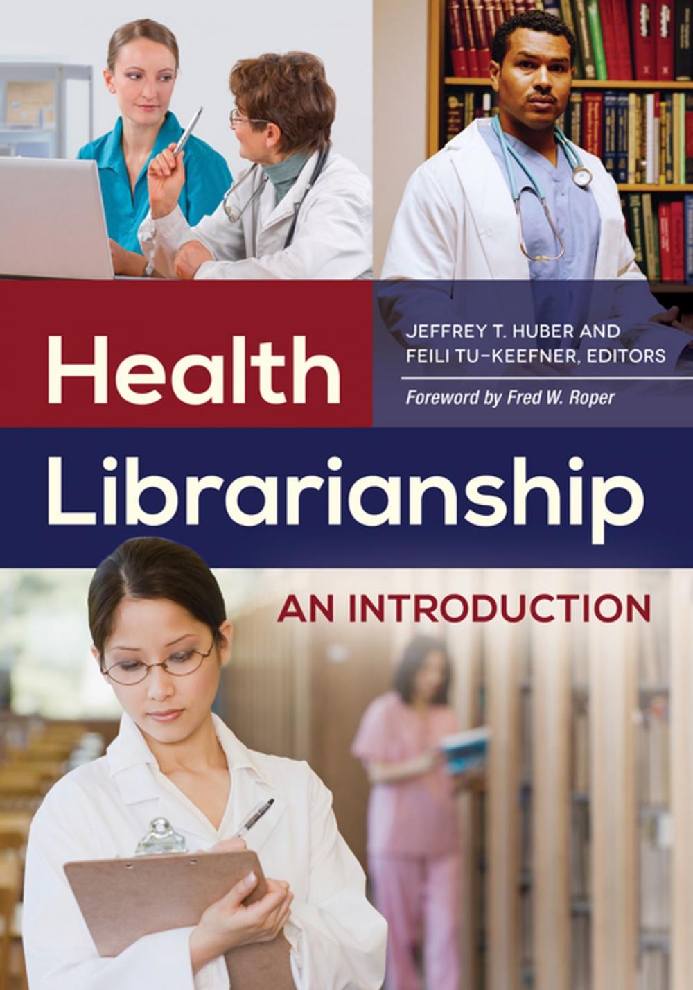 Big bigCover of Health Librarianship: An Introduction