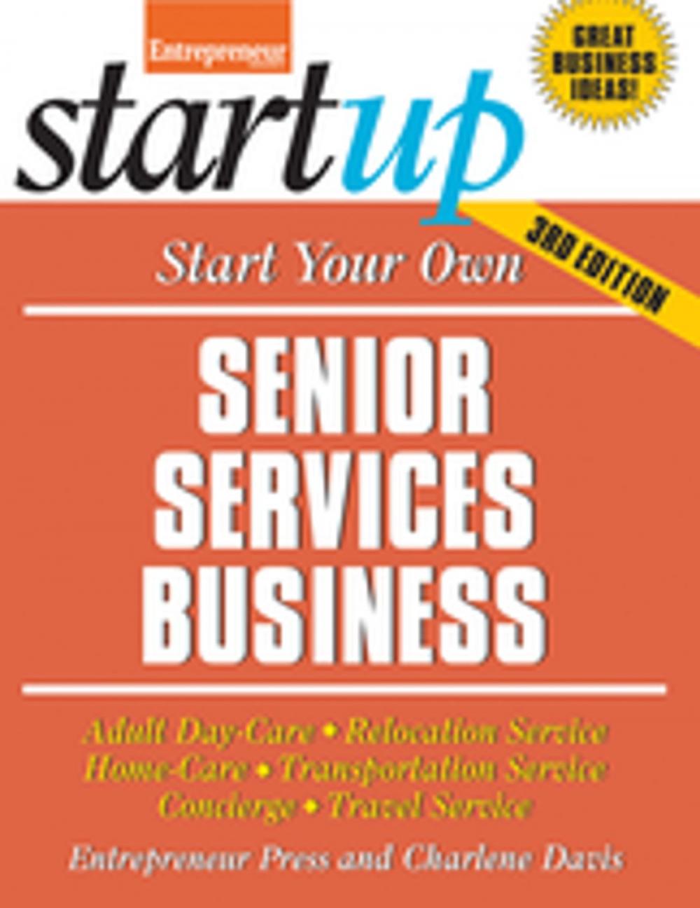 Big bigCover of Start Your Own Senior Services Business