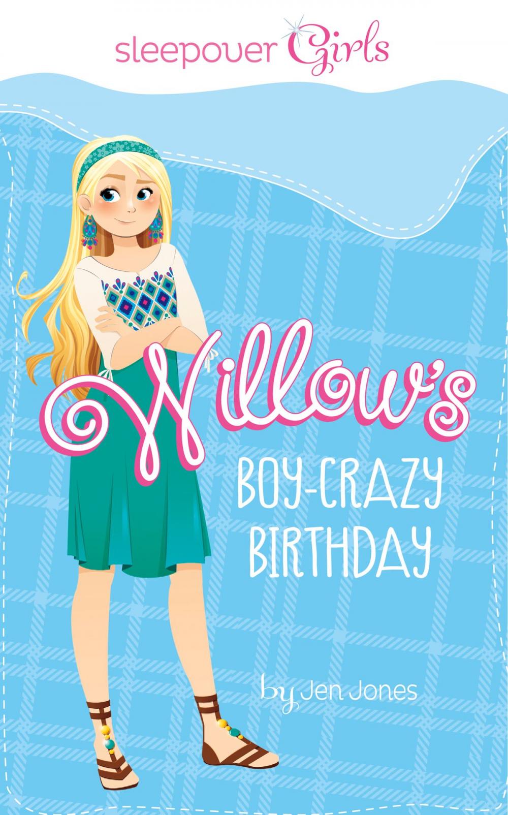 Big bigCover of Sleepover Girls: Willow's Boy-Crazy Birthday