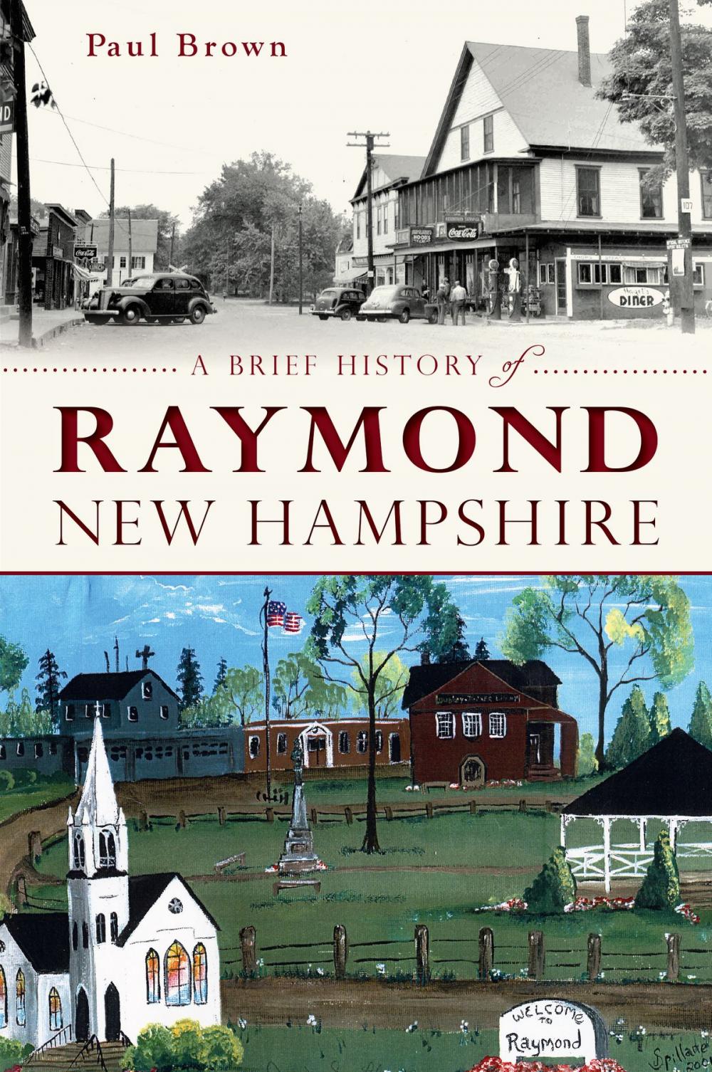 Big bigCover of A Brief History of Raymond, New Hampshire