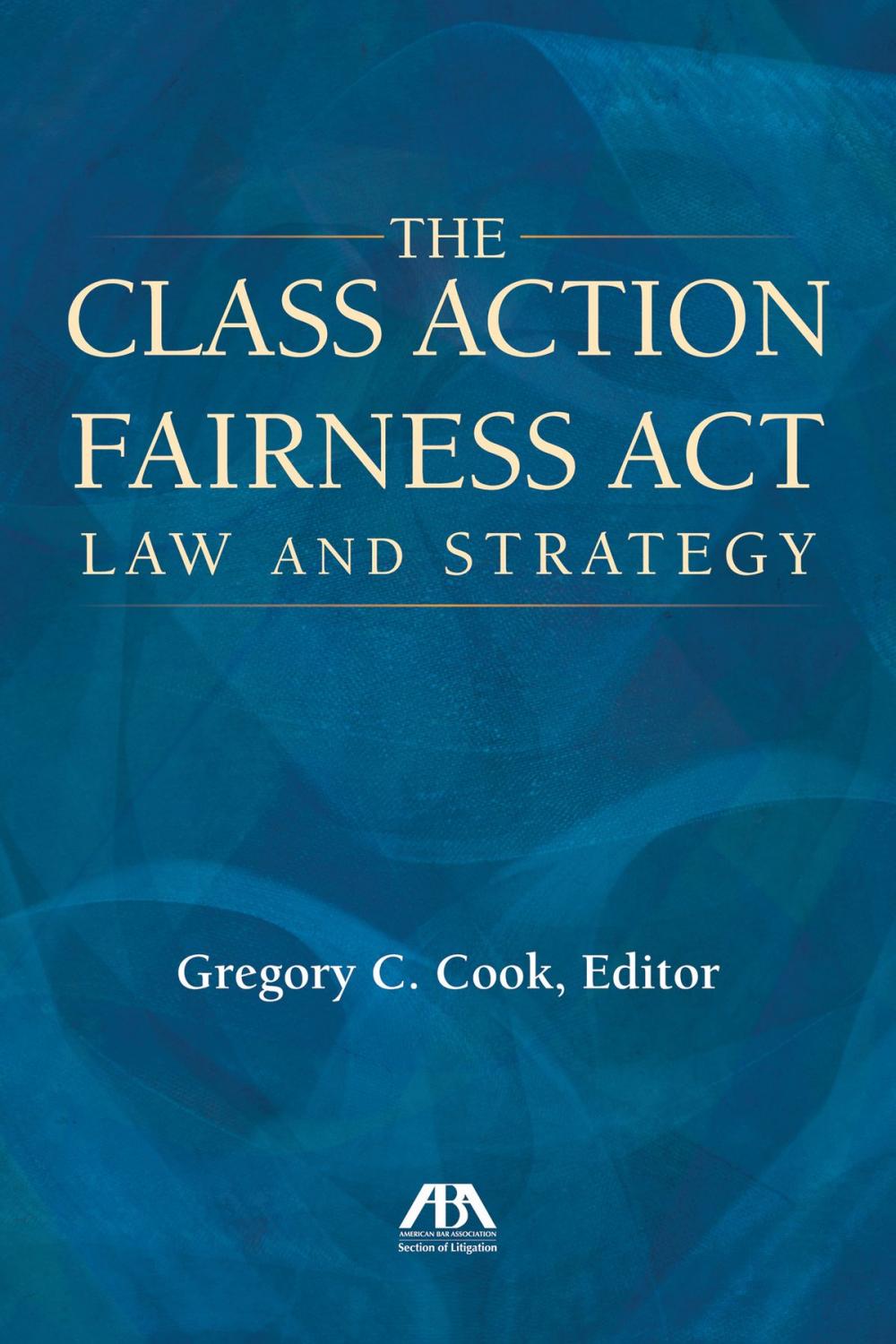 Big bigCover of The Class Action Fairness Act