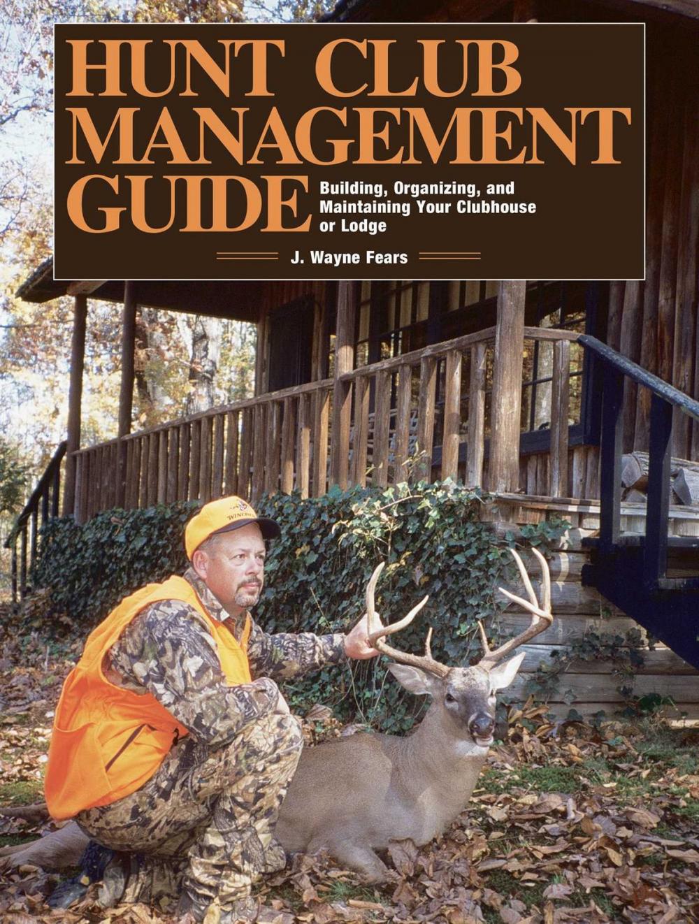 Big bigCover of Hunt Club Management Guide