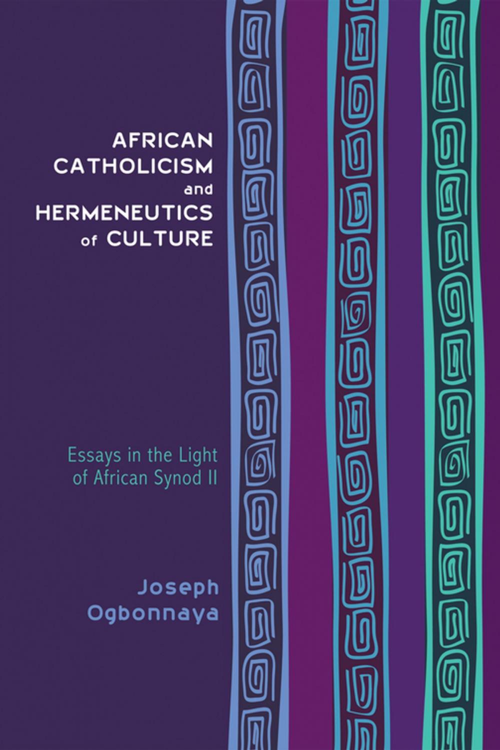 Big bigCover of African Catholicism and Hermeneutics of Culture