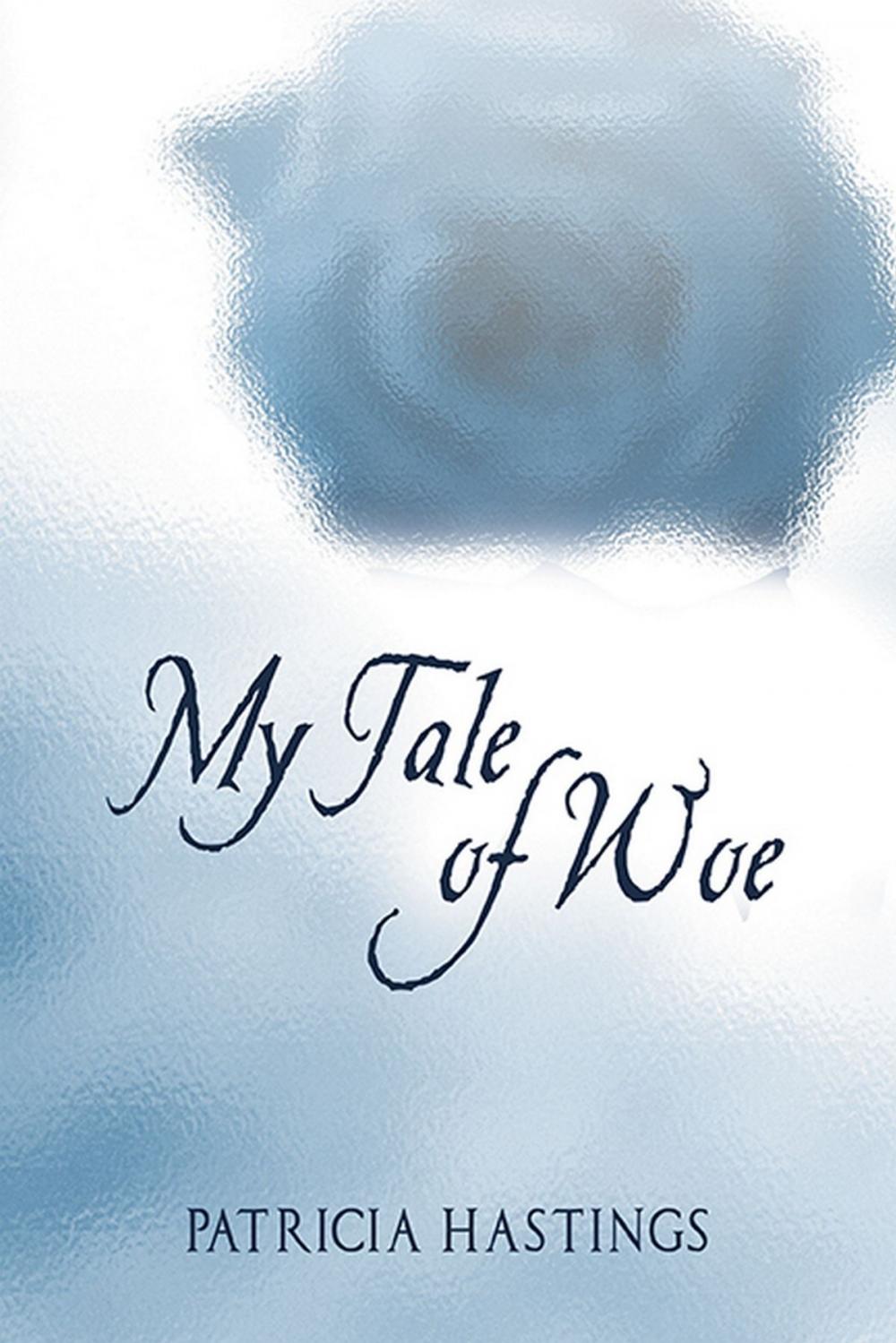 Big bigCover of My Tale of Woe