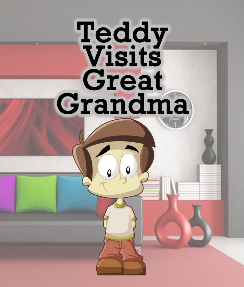 Big bigCover of Teddy Visits Great Grandma