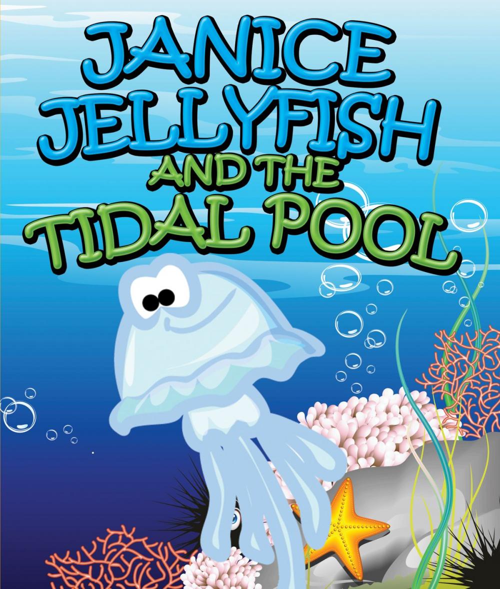 Big bigCover of Janice Jellyfish and Tidal Pool