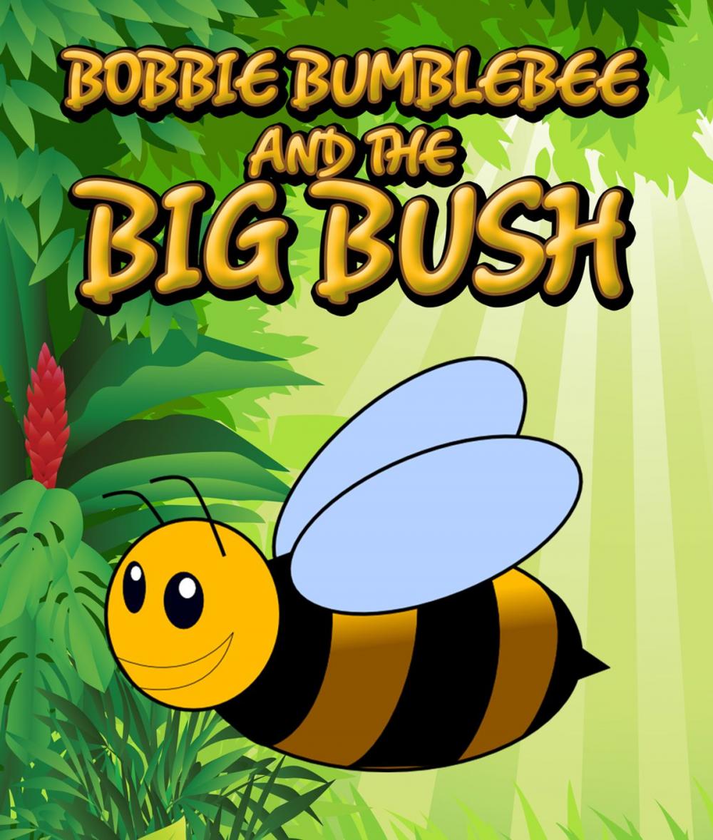 Big bigCover of Bobbie Bumblebee and The Big Bush