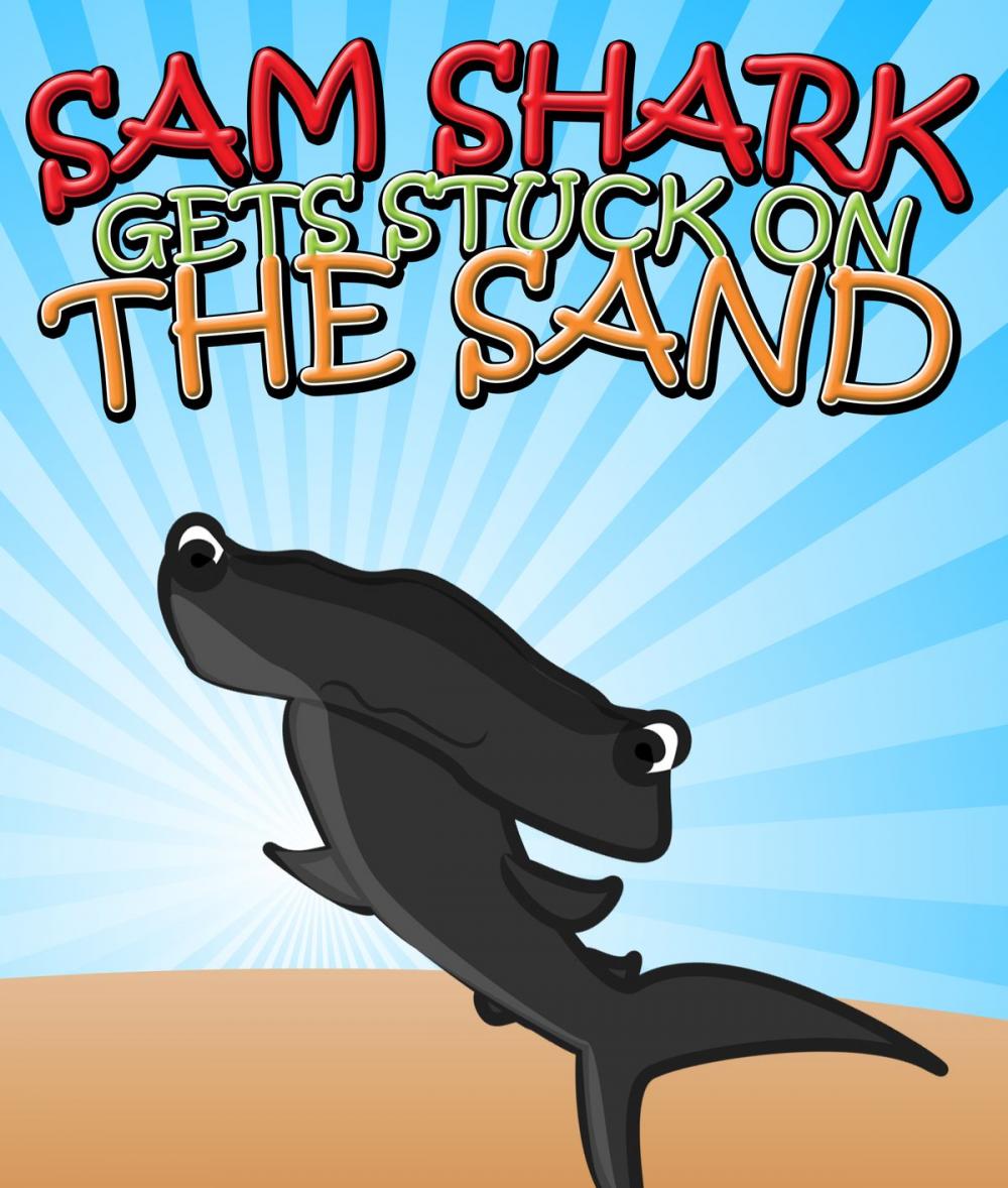 Big bigCover of Sam Shark Gets Stuck on the Sand