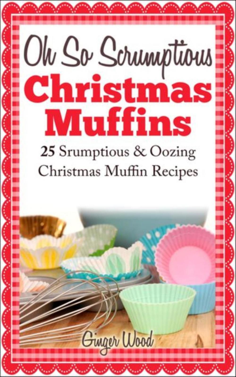 Big bigCover of Oh So Scrumptious Christmas Muffins